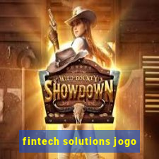 fintech solutions jogo